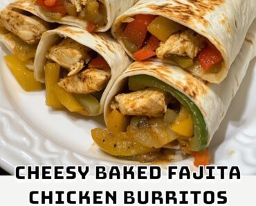 Cheesy Baked Fajita Chicken Burritos