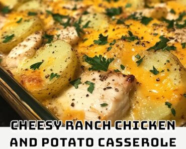 Cheesy Ranch Chicken and Potato Casserole