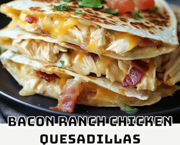 Bacon Ranch Chicken Quesadillas