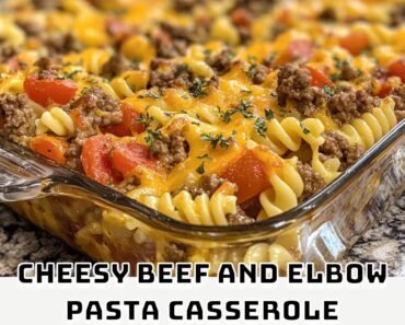 Cheesy Beef and Elbow Pasta Casserole